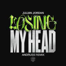 Julian Jordan – Losing My Head – Andruss Extended Remix