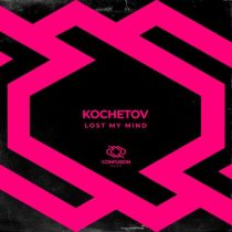 KOCHETOV – Lost My Mind