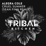 Alegra Cole – Cruel Summer (Sean Finn Remix)