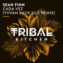 Sean Finn – Cada Vez (Yvvan Back Silk Remix)