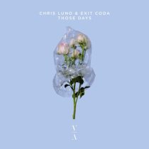 Exit Coda, Chris Luno – Those Days