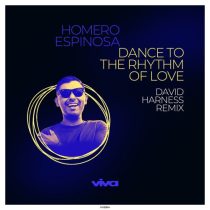 Homero Espinosa – Dance to the Rhythm of Love