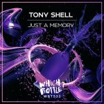 Tony Shell – Just A Memory