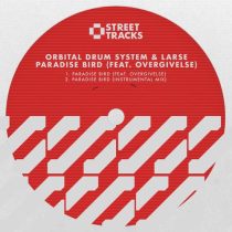 Larse, Orbital Drum System, Overgivelse – Paradise Bird (feat. Overgivelse)