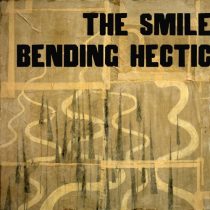 The Smile – Bending Hectic