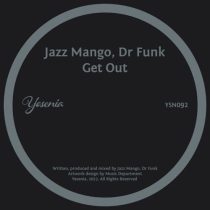 Dr Funk, Jazz Mango – Get Out