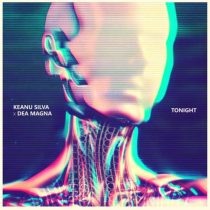 Keanu Silva, Dea Magna – Tonight (Extended Mix)