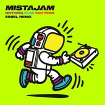 MistaJam – Nothing Else Matters (ESSEL Extended Remix)