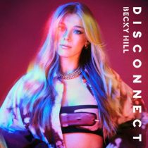 Chase & Status, Becky Hill – Disconnect (Extended Mix)