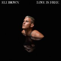 Eli Brown – Love Is Free (Extended Mix)