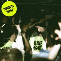 Turno, Skepsis, Charlotte Plank – Rave Out (Disrupta Remix)