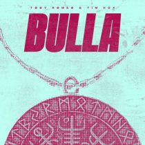 Toby Romeo & Tim Hox – Bulla (Extended Mix)