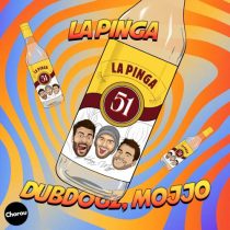 Dubdogz, Mojjo – La Pinga – Extended