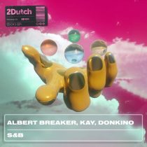 Kay, Albert Breaker, Don Kino – S&B