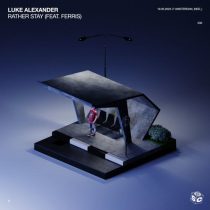 Ferris, Luke Alexander – Rather Stay feat. Ferris