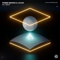 Robbie Mendez & Lucles – All Night (Extended Mix)