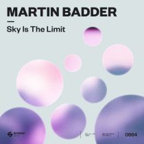 Martin Badder – Sky Is The Limit (Extended Mix)
