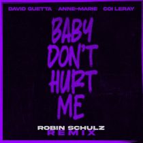David Guetta, Anne-Marie, Coi Leray – Baby Don’t Hurt Me (Robin Schulz Remix Extended)