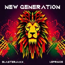 Blasterjaxx & LePrince – New Generation (Extended Mix)