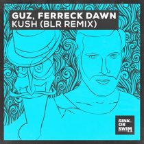 Ferreck Dawn & Guz – Kush (BLR Remix) [Extended Mix]