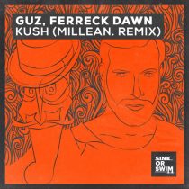 Ferreck Dawn & Guz – Kush (Millean. Remix) [Extended Mix]