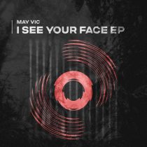 May Vic – I See Your Face EP