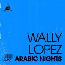 Wally Lopez – Arabic Nights – Extended Mix