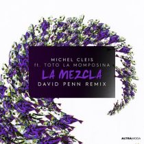 David Penn, Michel Cleis & Toto La Momposina – La Mezcla – David Penn Extended Remix