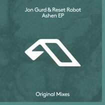 Reset Robot, Jon Gurd – Ashen EP