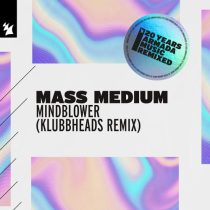 Mass Medium – Mindblower – Klubbheads Remix