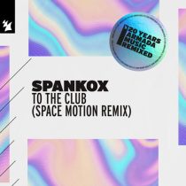 Spankox – To The Club – Space Motion Remix