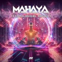 Mahaya – Technological Society