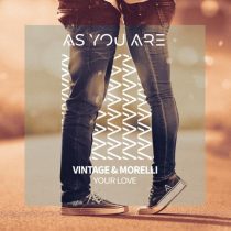 Vintage & Morelli – Your Love