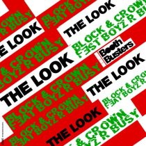 Block & Crown – The Look feat. Boyz R Busy