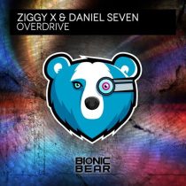 Ziggy X & Daniel Seven – Overdrive