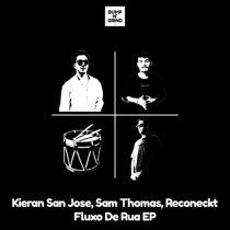 Reconeckt, Kieran San Jose, Sam Thomas – Fluxo De Rua EP