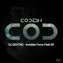 DJ Dextro – Invisible Force Field EP