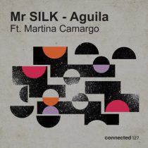 Martina Camargo, Mr Silk – Aguila feat. Martina Camargo