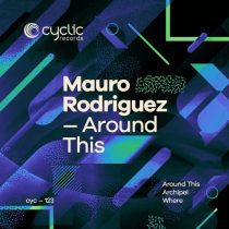 Mauro Rodriguez – Around This