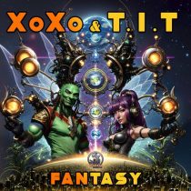 Activating Evolution, XoXo (FR) & T.I.T – Fantasy