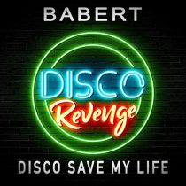 Babert – Disco Save My Life