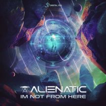 Alienatic – I’m Not from Here