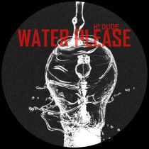 H! Dude – Water Please