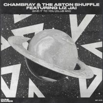 The Aston Shuffle, Chambray, Liz Jai – Give It To You (Extended Club Mix)
