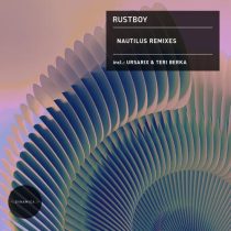 Rustboy – Nautilus Remixes