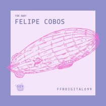 Felipe Cobos – Far Away – EP