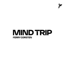 Ferry Corsten – Mind Trip
