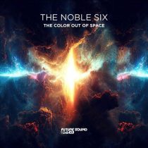 The Noble Six – The Color Out Of Space