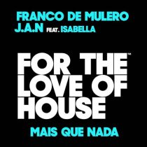 Franco De Mulero, Isabella, J.A.N – Mais que nada (Original Mix)