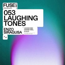 Enzo Siragusa – Laughing Tones EP